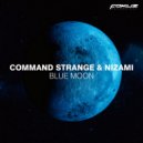 Command Strange & Nizami - Blue Moon