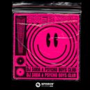 DJ Soda & Psycho Boys Club - Over You
