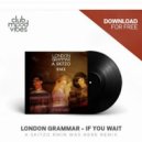 London Grammar - If You Wait