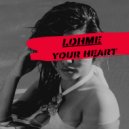 LOHME - Your Heart (Extended Mix)