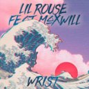 Lil Rouse & Maxwill - Wrist