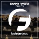 Danny Rivera - Fallen
