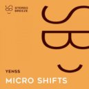 Yenss - Micro Shifts
