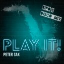 Peter Sax - Play It