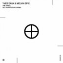 Yves Eaux, Melvin Spix - The Spell
