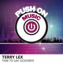 Terry Lex - Time to Say Goodbye