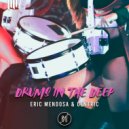 Eric Mendosa & CENTRIC - Drums in the Deep