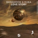 Banghook, Kuka - Love Story