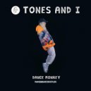 Tones And I - Dance Monkey