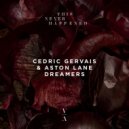 Cedric Gervais, Aston Lane - Dreamers