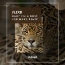 Flexb - Baby I'm a Boss