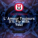 Gigi D\'Agostino - L\' Amour Toujours (I\'ll Fly With You) (Paipy Unofficial Remix)