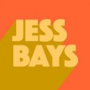 Jess Bays - Every Little Thing