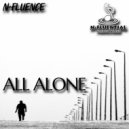 N-Fluence - All Alone