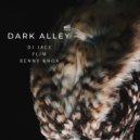 DJ Jace & Flim - Dark Alley