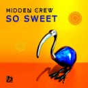 Hidden Crew & MVC Project - So Sweet
