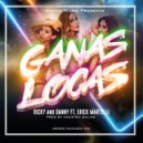 Ricky y Danny & Erick Martelli - Ganas Locas (feat. Erick Martelli)