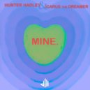 Dabid Music & Icarus The Dreamer & Hunter Hadley - Mine