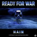 Nain - Ready For War