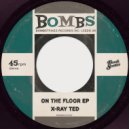 X-Ray Ted - On the Floor