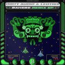 Dirty Audio & Leotrix - Bahebe