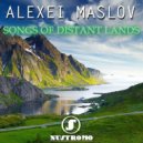 Alexei Maslov - Songs of Distant Lands