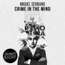 Miguel Serrano - Crime In The Mind