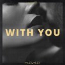 Miles & Miles - With You