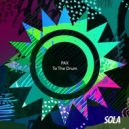 PAX - To the Drum