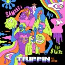 Samhara & the otherz & Aya & Exotique - Trippin