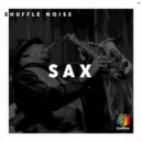 Shuffle Noise - Sax