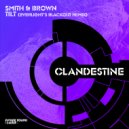 Smith & Brown - Tilt (EverLight\'s Blackout Extended Remix)