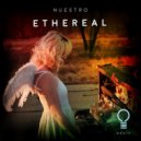 Nuestro - Ethereal