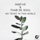 InQfive - No Trust in This World
