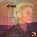 Michael Christian feat. Christina Novelli - Say You Love Me