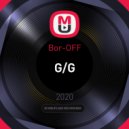 Bor-OFF - G/G (Original Mix)