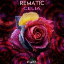 Rematic - Celia