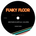 Brothers in Arts & C. Da Afro - Down Town