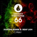 Martina Budde & Deaf Lion - I pray