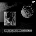 Creatures & Invadhertz - Dark Age