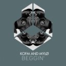 KOFM, MYLØ - Beggin'
