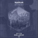 NeKKoN - Get Freaky
