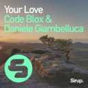 Code Blox & Daniele Giambelluca - Your Love