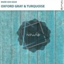 Mark van Gear - Oxford Gray & Turquoise
