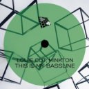 Louie Cut & Minkton - This Is My Bassline