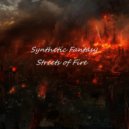 Synthetic Fantasy - Streets of fire