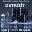 Inspired Souls & Sasha Funny - Detroit