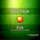 Uno Kaya - Eva