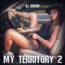DJ Sergio - My Territory 2