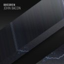 Bredren - John Bacon (Original Mix)